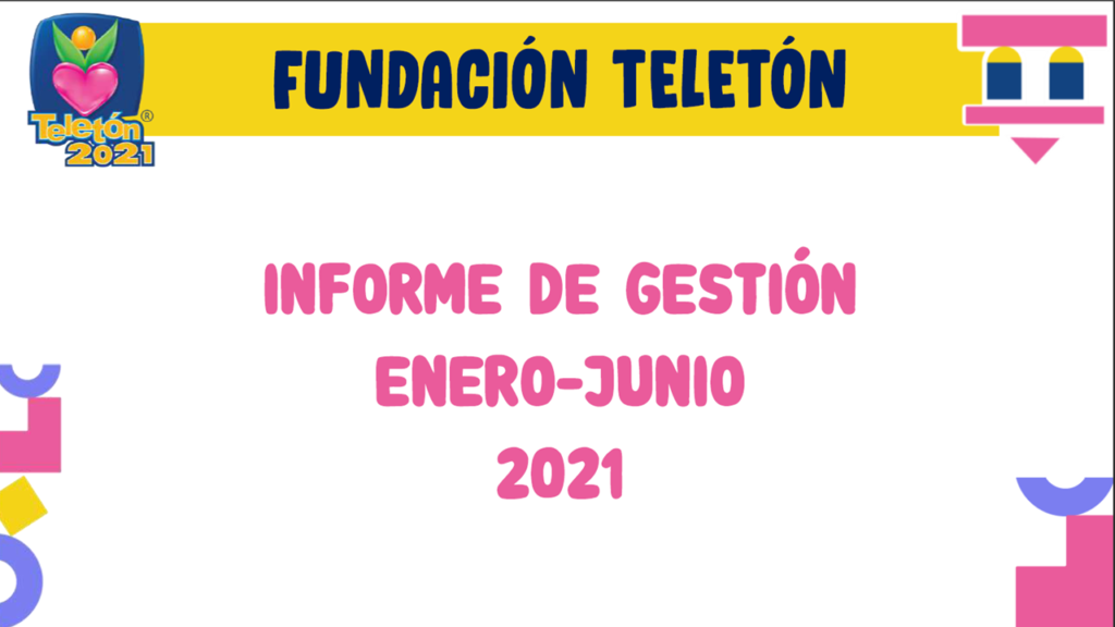 Descarga el informe de gestión de Fundación Teletón.